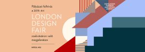 Pályázati felhívás a 2019. évi LONDON DESIGN FAIR szakvásáron való megjelenésre