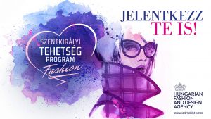 Bővül a Szentkirályi Tehetségprogram: fiatal tervezők jelentkezését várják az új divattagozat pályázatára