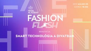 HFDA Academy Fashion Flash III Smart technológia a divatban