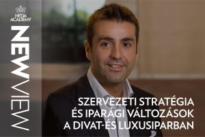 HFDA Academy: New View | Episode 17| Corporate strategy and changes in luxury and the fashion industry