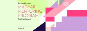Pályázati felhívás eredménye 2019. évi Magyar Mentoring Program