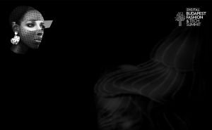 Ingyenes divatipari konferencia az otthon biztonságából – digitális formában valósul meg a III. Budapest Fashion & Tech Summit