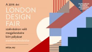 Pályázati felhívás eredménye a 2019. évi LONDON DESIGN FAIR szakvásáron való megjelenésre